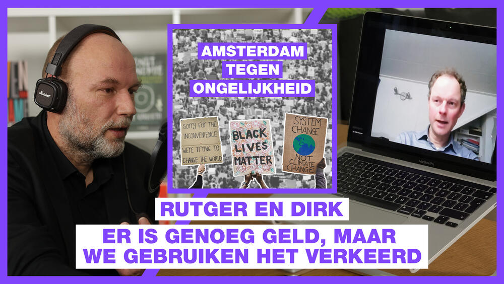 Illustratie met een foto van Rutger en een foto van Dirk terwijl ze in gesprek zijn. Op de voorgrond de afbeelding van de podcast en de tekst: Rutger en Dirk - Er is genoeg geld, maar we gebruiken het verkeerd